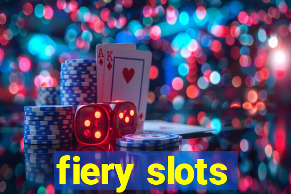 fiery slots